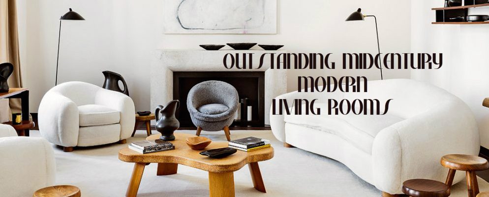 Outstanding Midcentury Modern Rooms