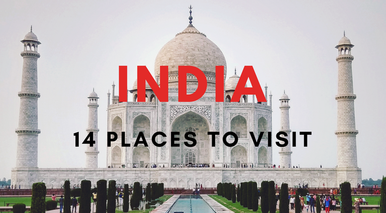14 Unforgettable Places to Visit in India During Your Lifetime_feat