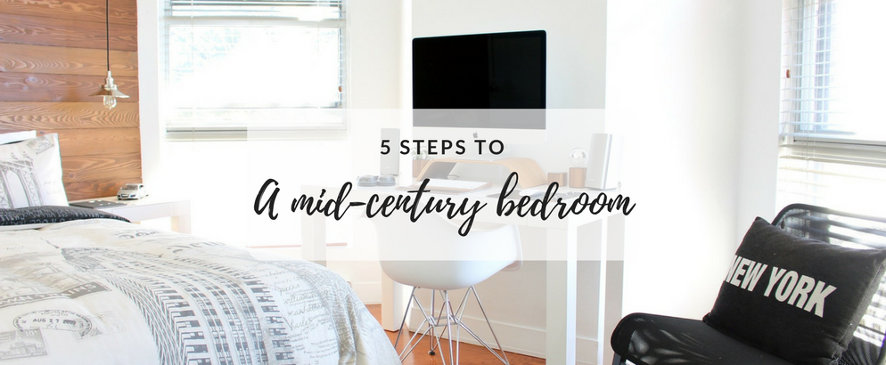 5 Easy Steps Towards Designing a Gorgeous Mid-Century Bedroom_feat
