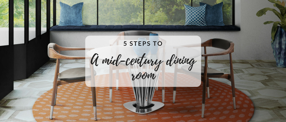 Get a Mid-Century Dining Room with These 5 Easy Steps_feat
