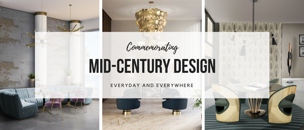 How Do We Celebrate Mid-Century Design in Everything That We Do