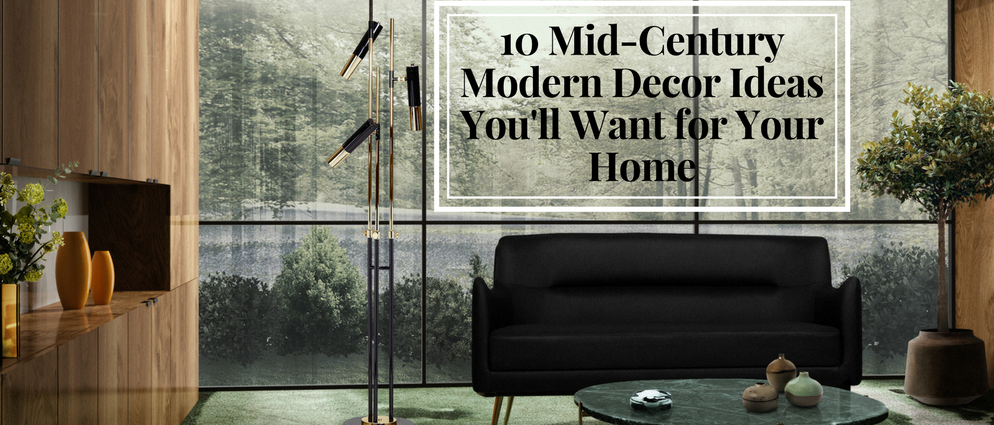 10 Mid-Century Modern Decor Ideas You'll Want for Your Home