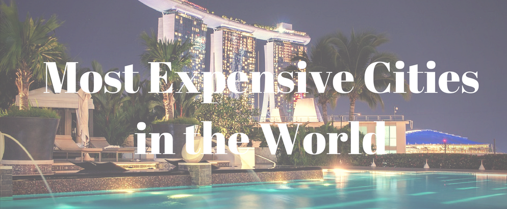 Travel Guide The 10 Most Expensive Cities in the World
