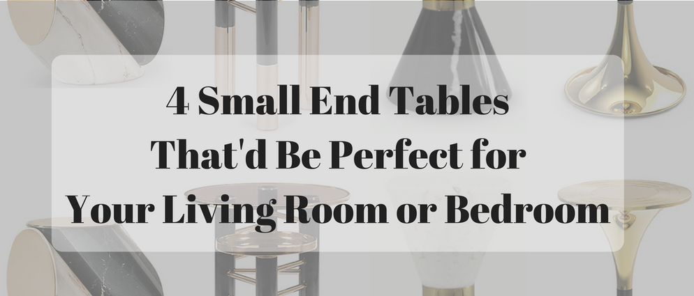 4 Small End Tables That'd Be Perfect for Your Living Room or Bedroom