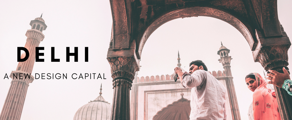 8 Reasons We Believe Delhi Might Be the Next Big Design Center_feat