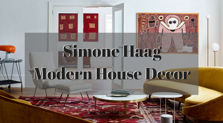 Simone Haag Delivers a Beautifully Layered Modern House Decor