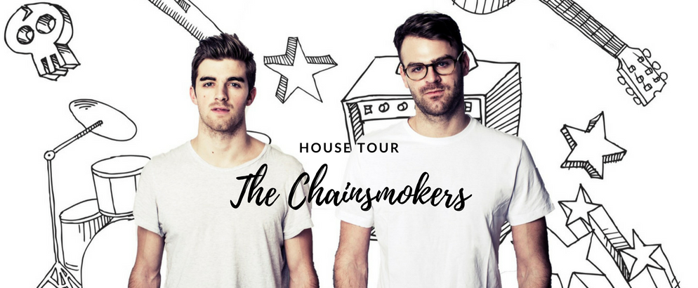 Inside The Chainsmokers' Eclectic House: A Tour You Won't Forget