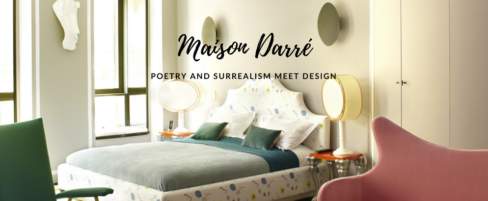 french designer, vincent darre, french interior designer, french fashion designer, maison darre, eclectic interior design