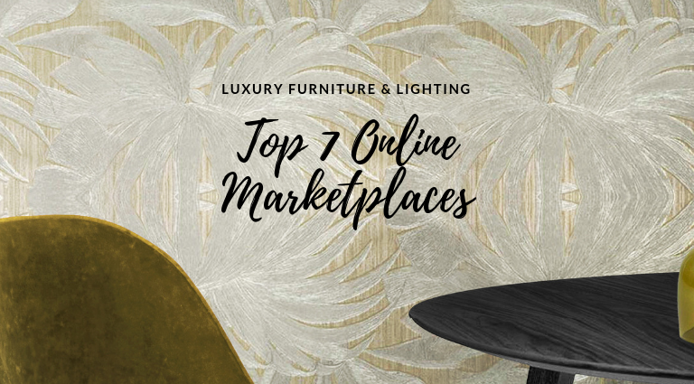 7 Online Marketplaces To Buy Incredible Furniture And Lighting Pieces