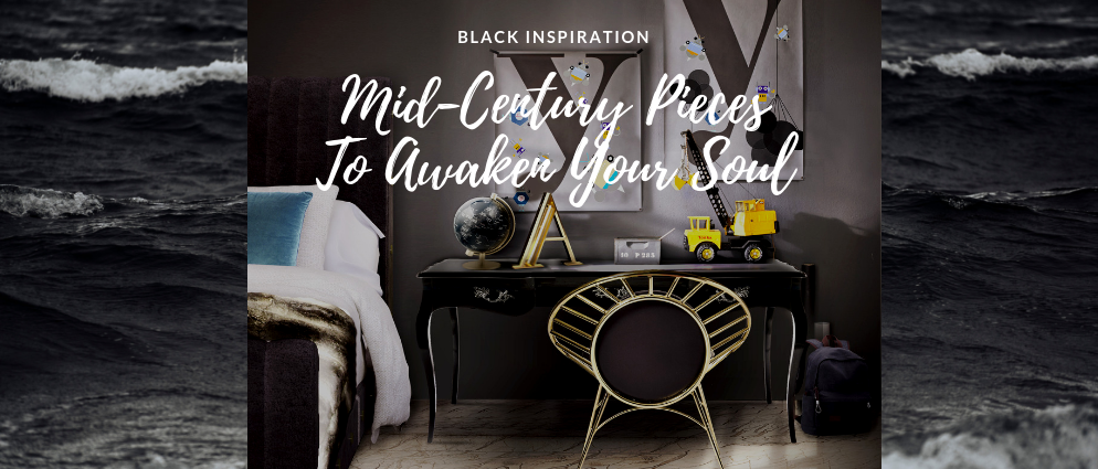 Black Inspiration: The Mid-Century Pieces That Will Awaken Your Soul