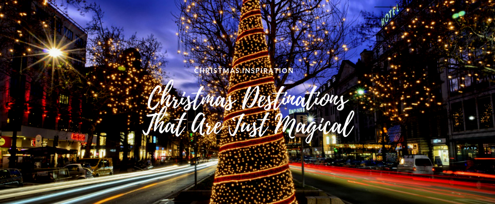 Christmas Destinations That Are Simply The Most Magical