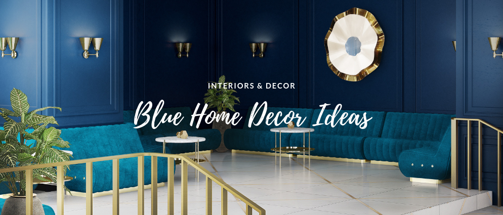 Get Rid Of The Monday Blues W These Blue Home Decor Ideas - Blue Home Decor Items