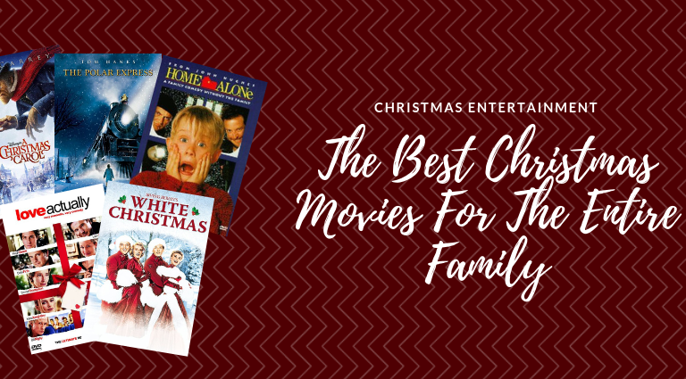 The Ultimate List Of Best Christmas Movies For The Entire Family!