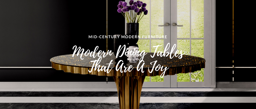 These Modern Dining Tables Are A Joy To Our Eyes!