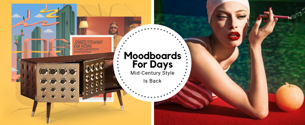 Moodboards For Days: Mid-Century Style Is Back