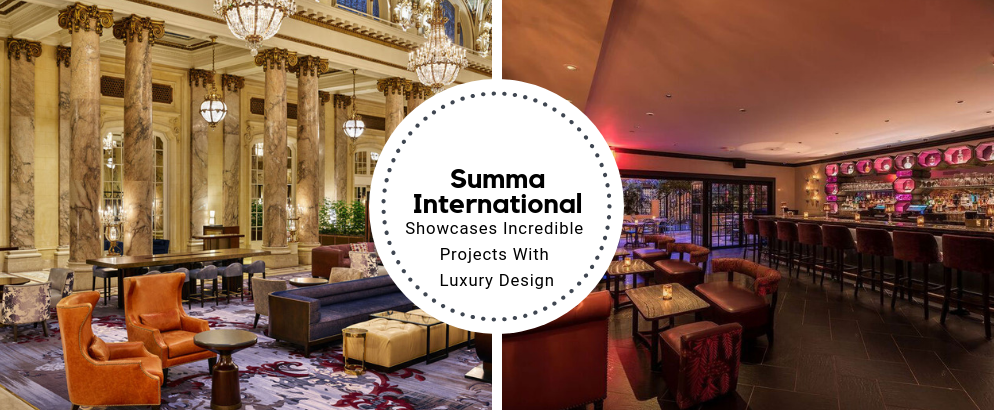 Summa International Showcases Incredible Projects With Luxury Design_feat