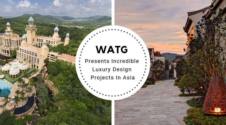 WATG Presents Incredible Luxury Design Projects In Asia