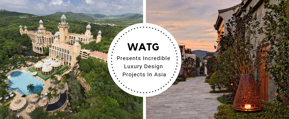 WATG Presents Incredible Luxury Design Projects In Asia