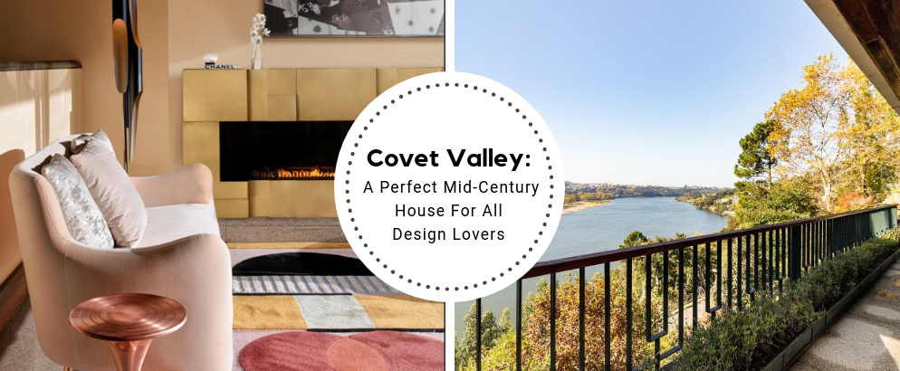 Covet Valley_ A Perfect Mid-Century House For All Design Lovers_feat