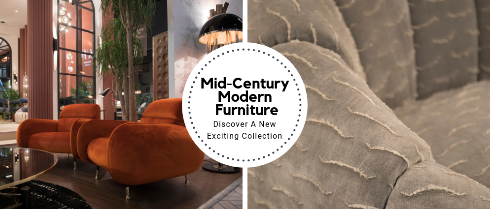 Discover A New Exciting Collection Of Mid-Century Modern Furniture_feat
