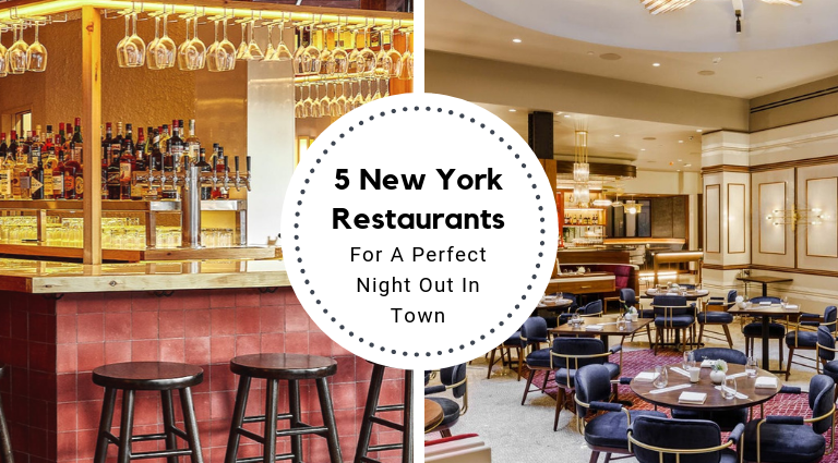 5 New York Restaurants For A Perfect Night Out In Town_feat