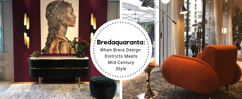 Bredaquaranta_ When Brera Design District Meets Mid-Century Style_feat