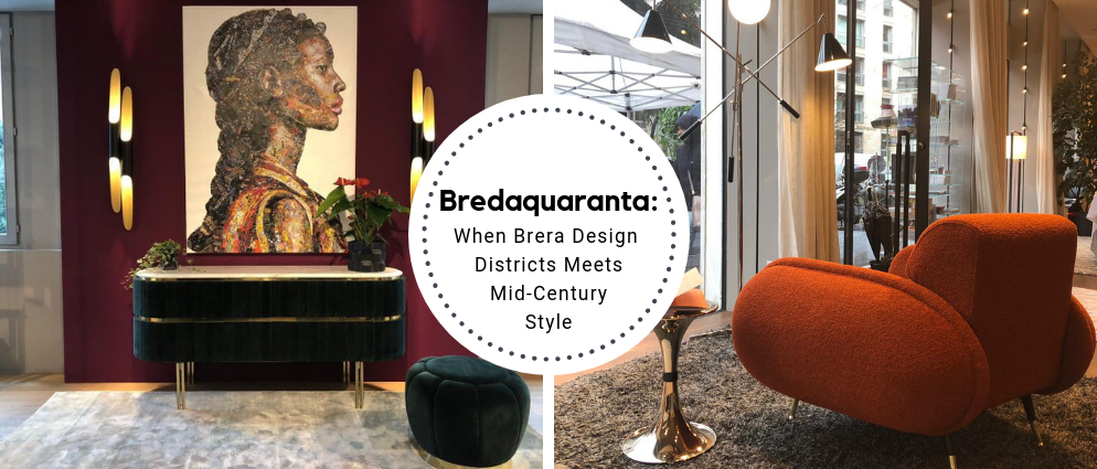 Bredaquaranta_ When Brera Design District Meets Mid-Century Style_feat