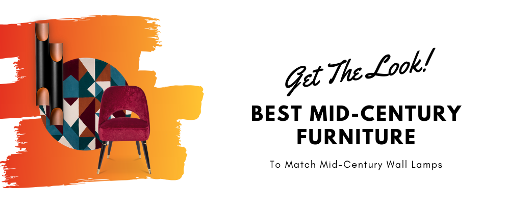Get The Look_ Best Furniture Pieces To Match Mid-Century Wall Lamps_feat
