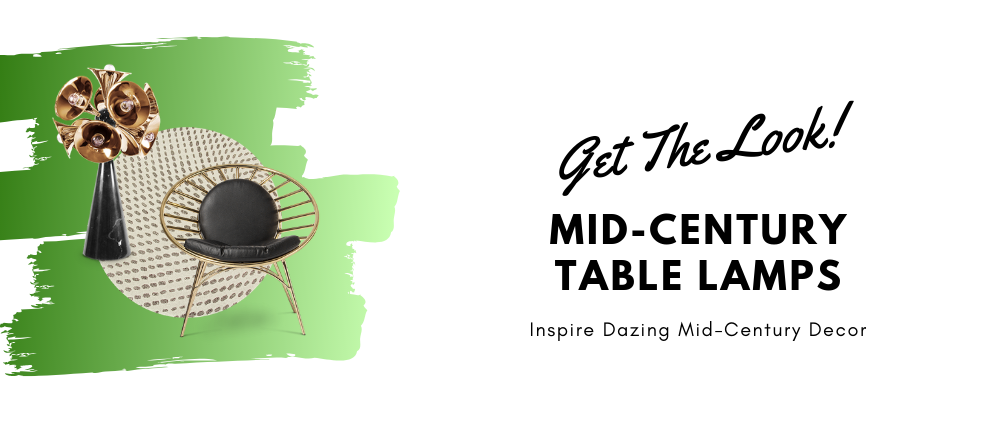 Get The Look_ Mid-Century Table Lamps Inspire Dazing Mid-Century Decor_feat