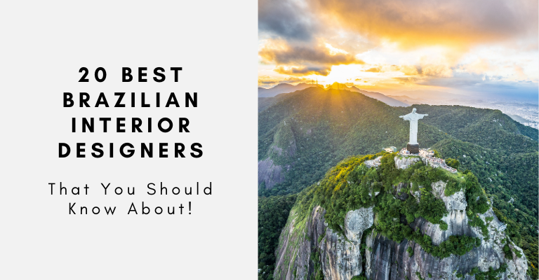 20 Best Brazilian Interior Designers That You Should Know About