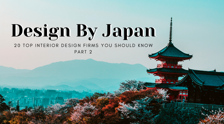 Design By Japan_ 20 Top Interior Design Firms You Should Know - Part 2_feat