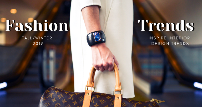 Fashion Trends Fall_Winter Inspire Interior Design Trends