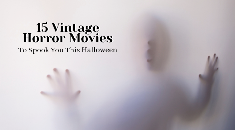 15 Vintage Horror Movies That Will Scare You This Halloween_feat