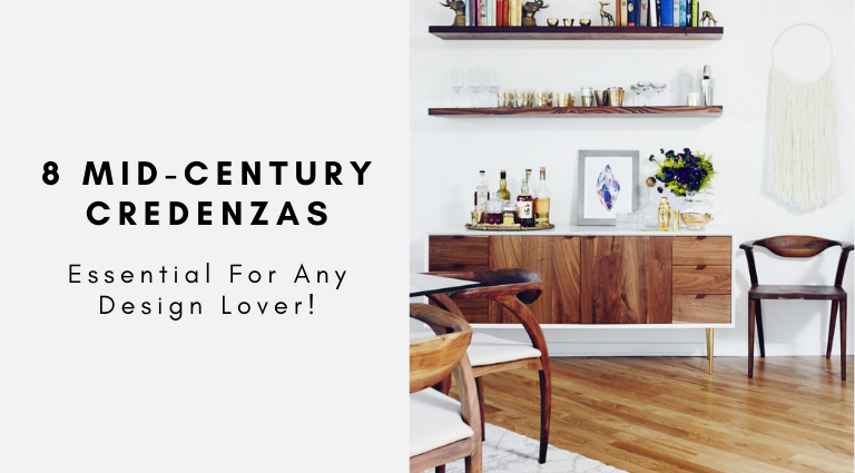 8 Essential Mid-Century Credenzas That Are A Must For Any Design Lover