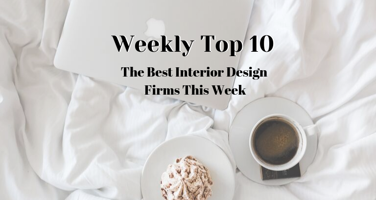 Weekly Top 10_ The Best Interior Design Firms This Week_feat