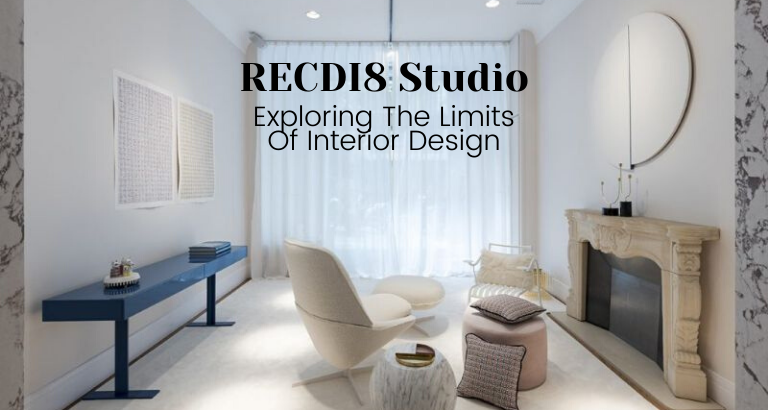 RECDI8 Studio_ Exploring The Charming Limits Of Interior Design_feat