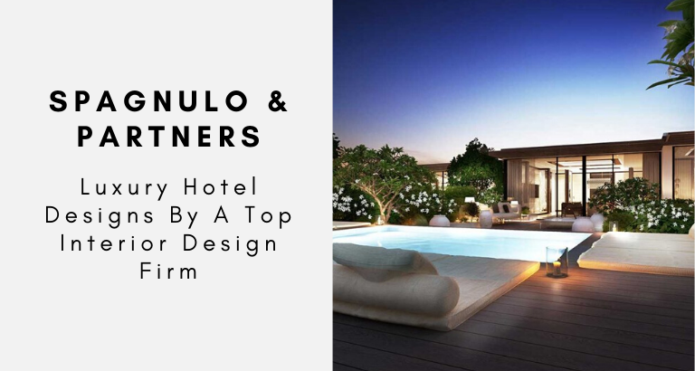 Spagnulo & Partners_ Luxury Hotel Designs By A Top Interior Design Firm