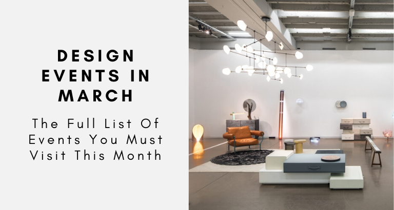 The Full List Of Design Events In March That You Must Visit Is Here!_Feat