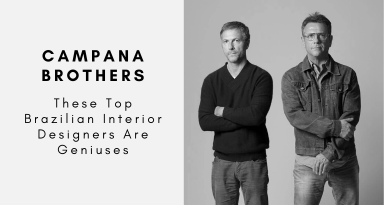 Campana Brothers_ These Top Brazilian Interior Designers Are Geniuses_feat