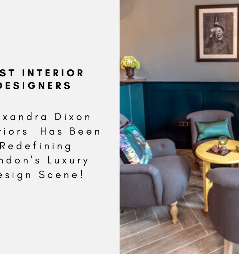Alexandra Dixon Interiors Has Been Redefining London's Luxury Design Scene!