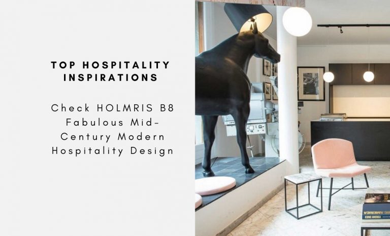 Check HOLMRIS B8 Fabulous Mid-Century Modern Hospitality Design