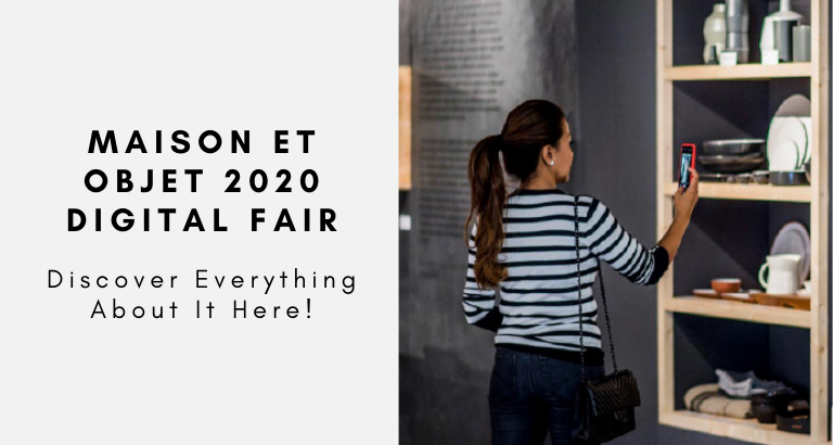 Maison Et Objet 2020 Digital Fair Discover Everything Here!