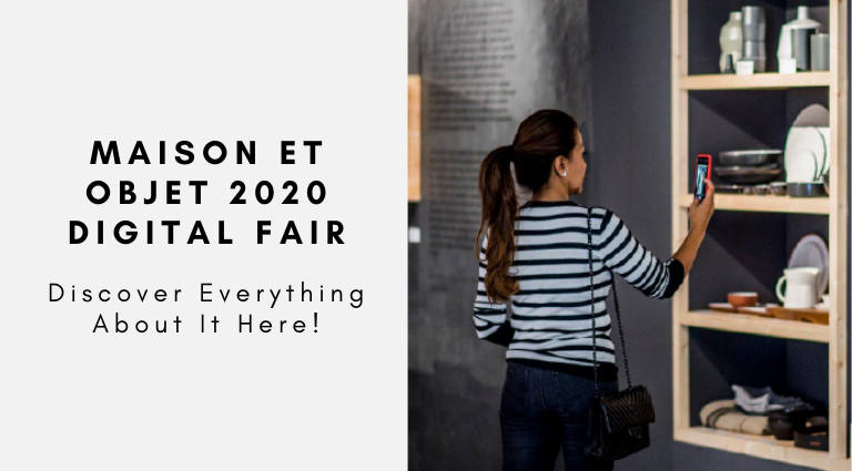 Maison Et Objet 2020 Digital Fair Discover Everything Here!