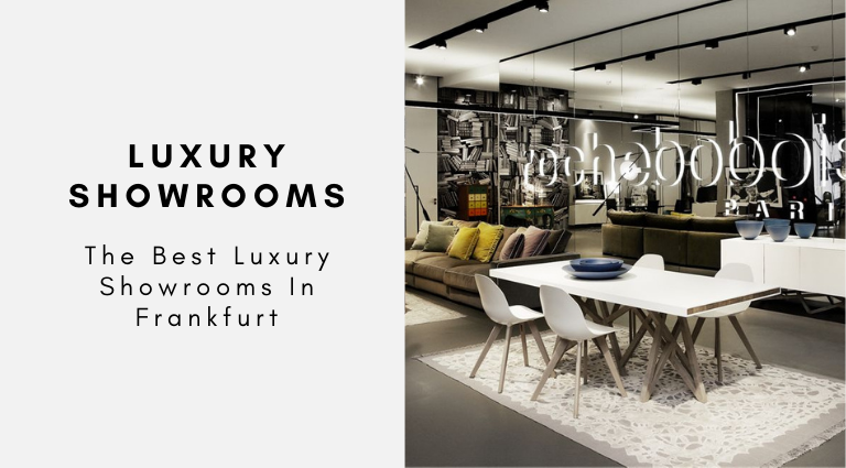 The Best Luxury Showrooms In Frankfurt