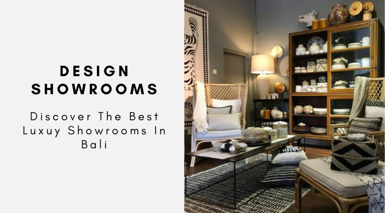 Discover The Best Luxuy Showrooms In Bali