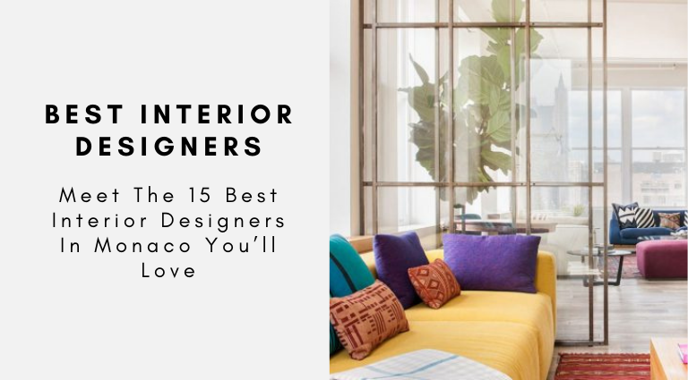 Meet The 15 Best Interior Designers In Monaco You’ll Love