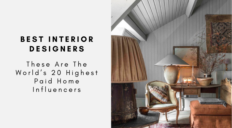 These Are The World’s 20 Highest Paid Home Influencers