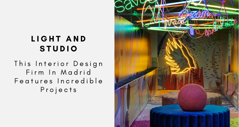 Light And Studio This Interior Design Firm In Madrid Features Incredible Projects