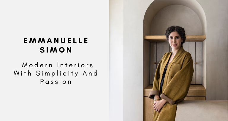 Emmanuelle Simon Modern Interiors With Simplicity And Passion