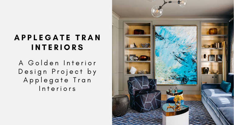 A Golden Interior Design Project by Applegate Tran Interiors